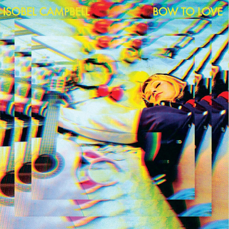 Isobel Campbell - Bow to love (CD)