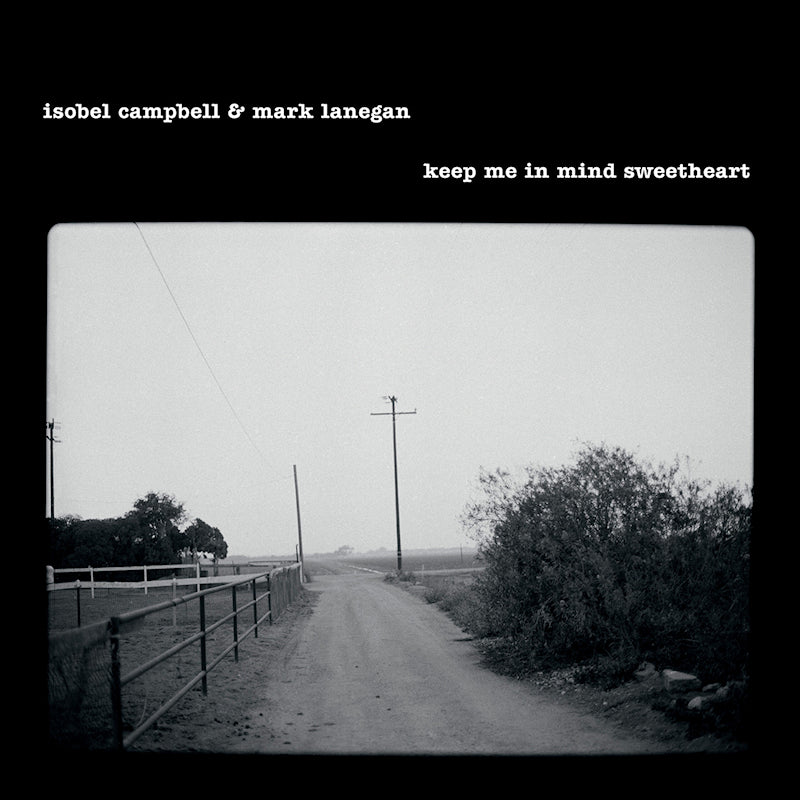 Isobel Campbell &amp; Mark Lanegan - Keep Me In Mind Sweetheart (12-inch maxi single)