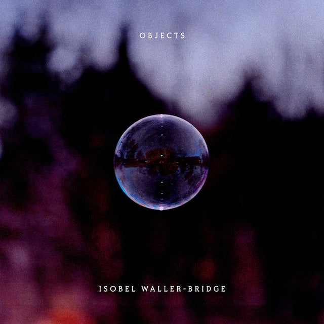 Isobel Waller -bridge - Objects (LP) - Velvet Music