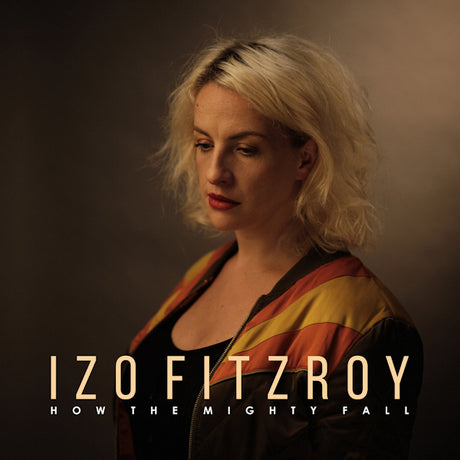 Izo FitzRoy - How the mighty fall (CD) - Velvet Music