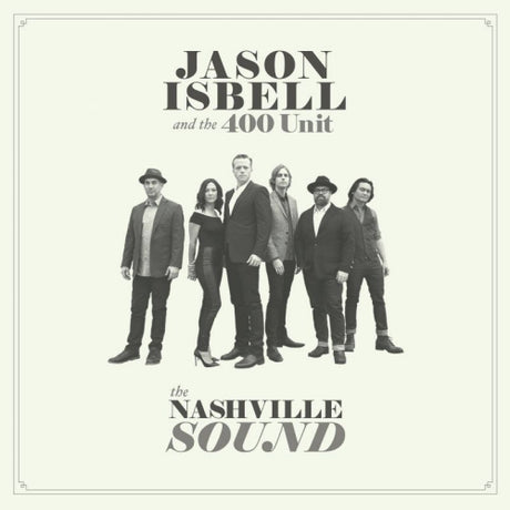 Jason And The 400 Unit Isbell - Nashville sound (CD) - Velvet Music