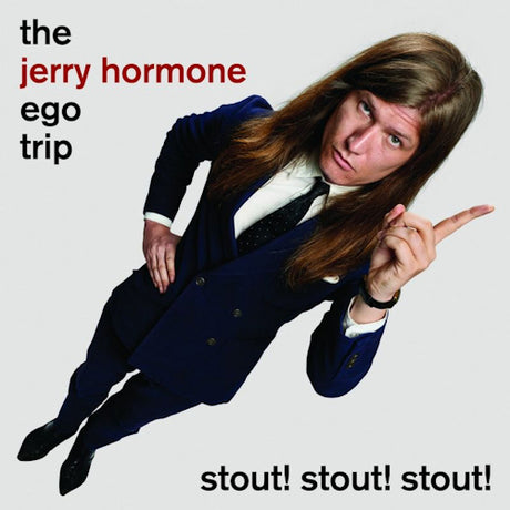 Jerry Hormone Ego Trip - Stout! stout! stout! (CD) - Velvet Music