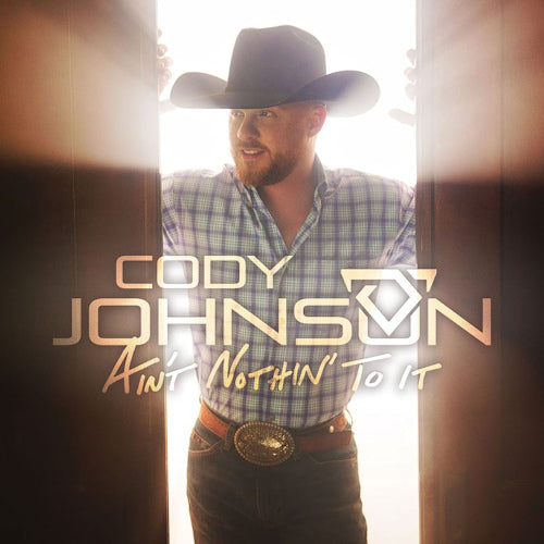 Cody Johnson - Ain't nothin' to it (CD) - Velvet Music