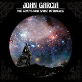 John Garcia - Coyote who spoke in tongues (CD) - Velvet Music