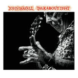 John Mayall - Talk about that (CD) - Velvet Music