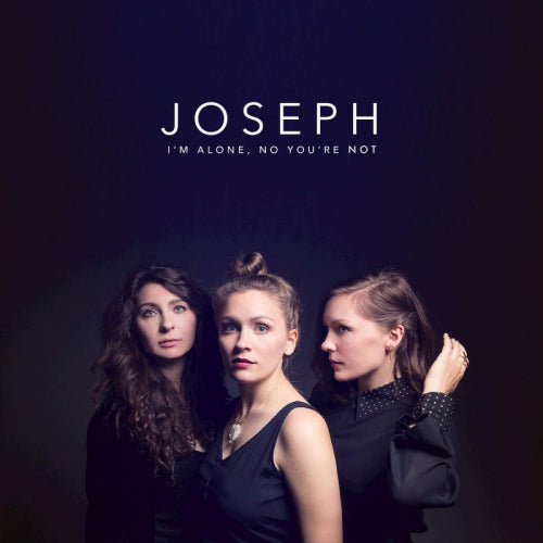 Joseph - Je suis seul, non tu ne l'es pas (LP)