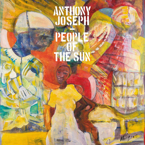 Anthony Joseph - People of the sun (LP) - Velvet Music