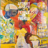 Anthony Joseph - People of the sun (LP) - Velvet Music