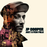 Jp Cooper - Just a few folk (LP) - Velvet Music