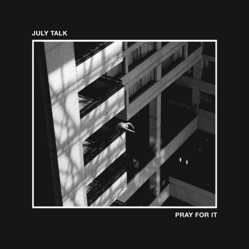 July Talk - Pray for it (CD) - Velvet Music