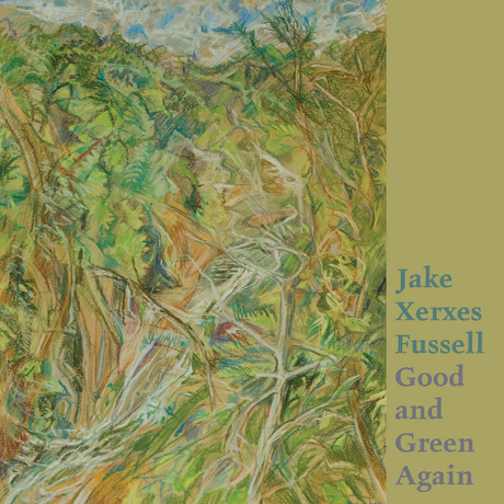 Jake Xerxes Fussell - Good and green again (CD)