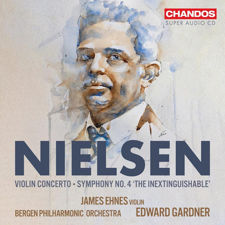 James Ehnes / Bergen Philharmonic Orchestra - Nielsen: Violin Concerto / Symphony No. 4 (CD) - Velvet Music