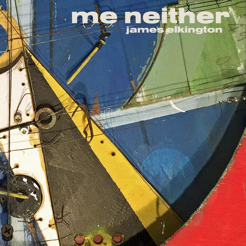 James Elkington - Me neither (LP) - Velvet Music