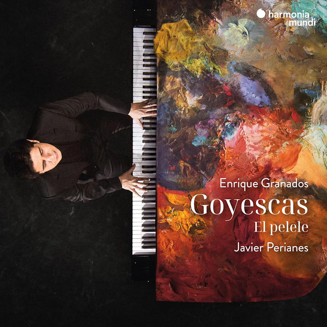Javier Perianes - Granados: Goyescas / El Pelele (CD) - Velvet Music