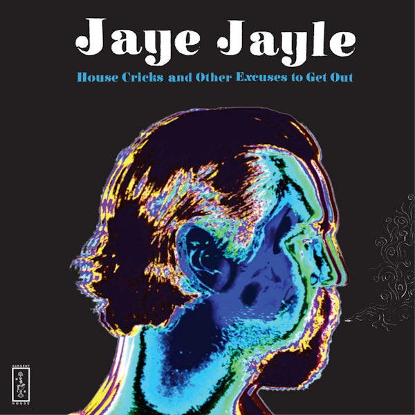 Jaye Jayle - House cricks and other excuses to get out (LP)