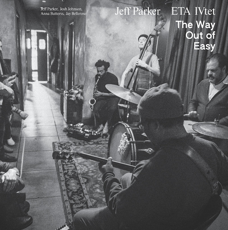 Jeff Parker ETA IVtet - The way out of easy (CD)