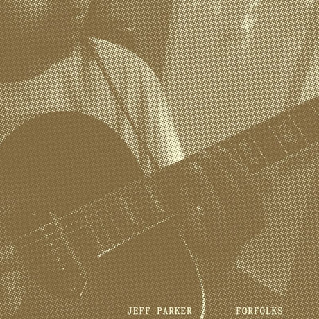 Jeff Parker - Forfolks (CD) - Velvet Music