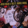 Jesse Malin & The St. Marks Social - Love it to life -digi- (CD) - Velvet Music