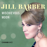 Jill Barber - Mischievous moon (CD) - Velvet Music