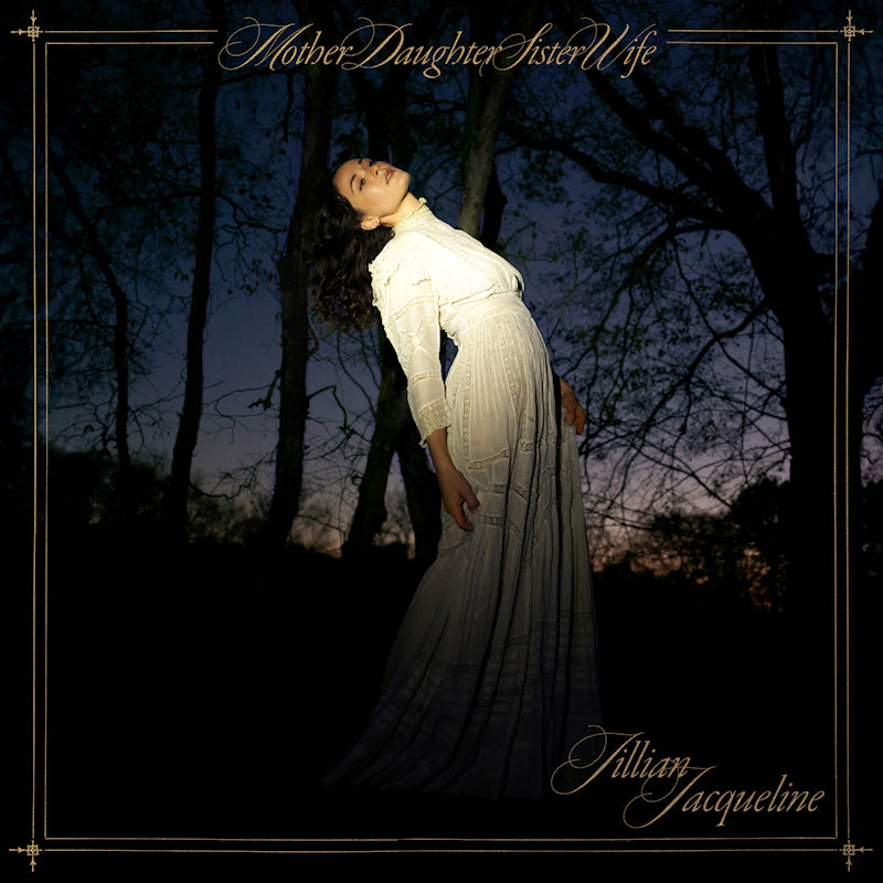 Jillian Jacqueline - Motherdaughtersisterwife (LP) - Velvet Music