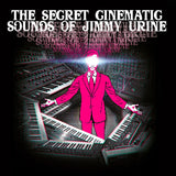 Jimmy Urine - The Secret Cinematic Sounds Of Jimmy Urine (LP) - Velvet Music