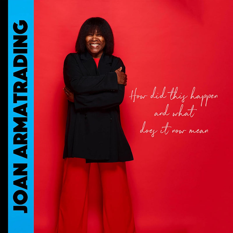 Joan Armatrading - How Did This Happen And What Does It Now Mean (CD)