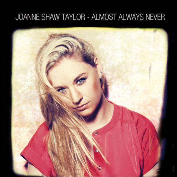 Joanne Shaw Taylor - Almost always never (CD) - Velvet Music