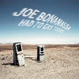 Joe Bonamassa - Had To Cry Today (LP)