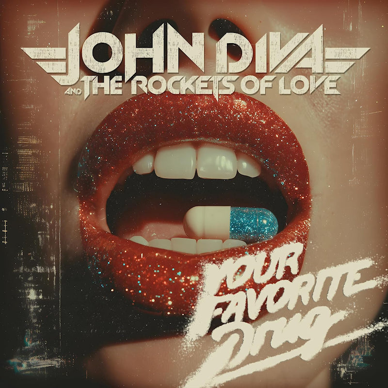 John Diva & The Rockets Of Love - Your favorite drug (CD)