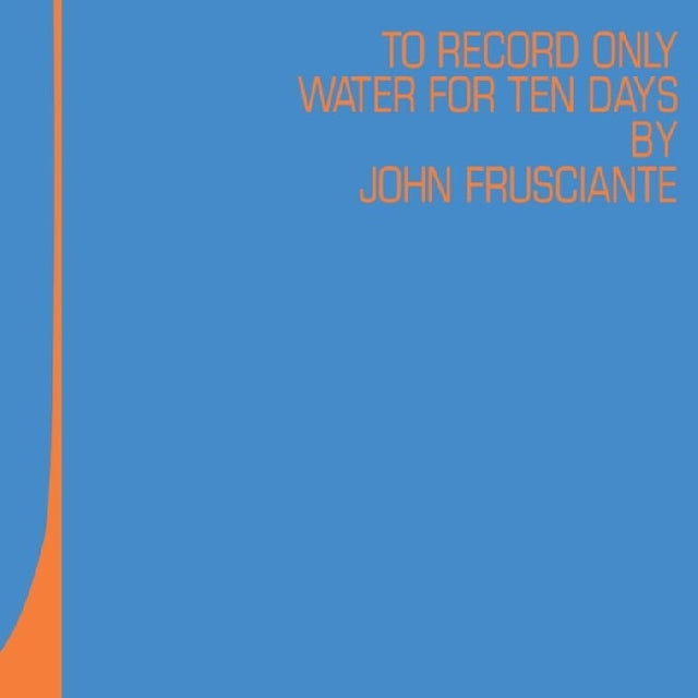 John Frusciante - To Only Record Water For Ten Days (25th Anniversary Edition) (LP) - Velvet Music