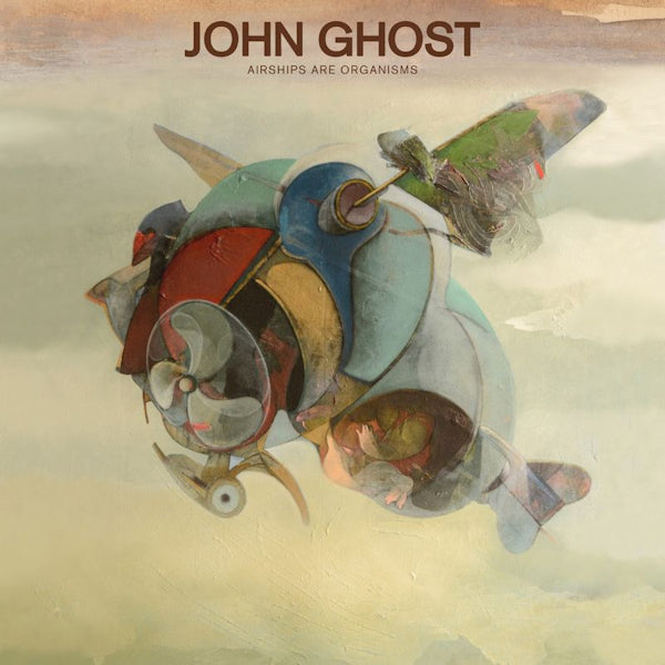 John Ghost - Airships are organisms (CD) - Velvet Music