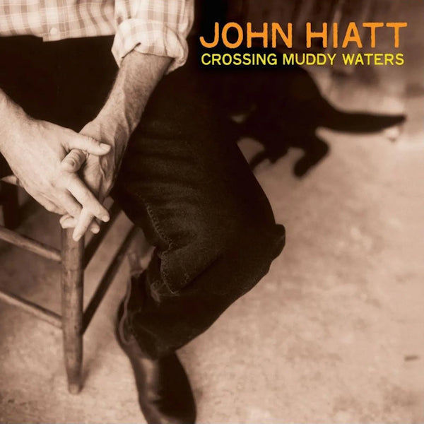 John Hiatt - Crossing muddy waters (CD) - Velvet Music