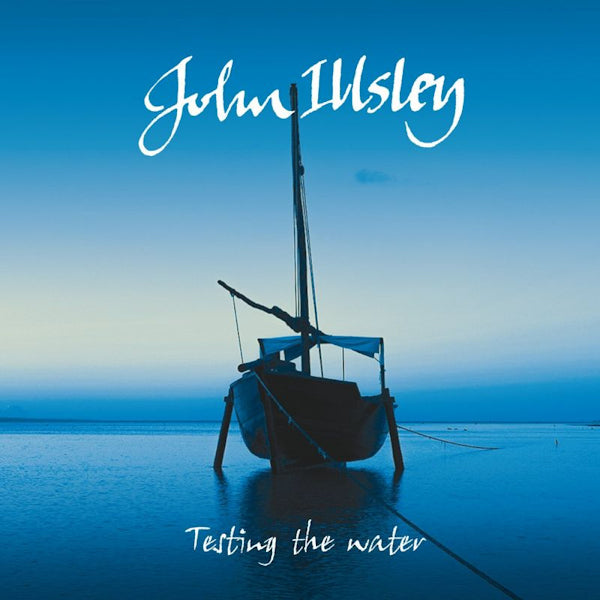 John Illsley - Testing the water (CD)
