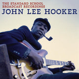 John Lee Hooker - The standard school broadcast recordings (LP) - Velvet Music