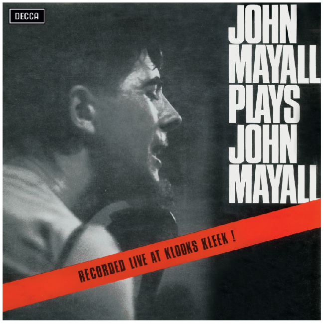 John Mayall &amp; The Bluesbreakers - Plays John Mayall (Live At Klooks Kleek) (60th Anniversary Edition) (LP)