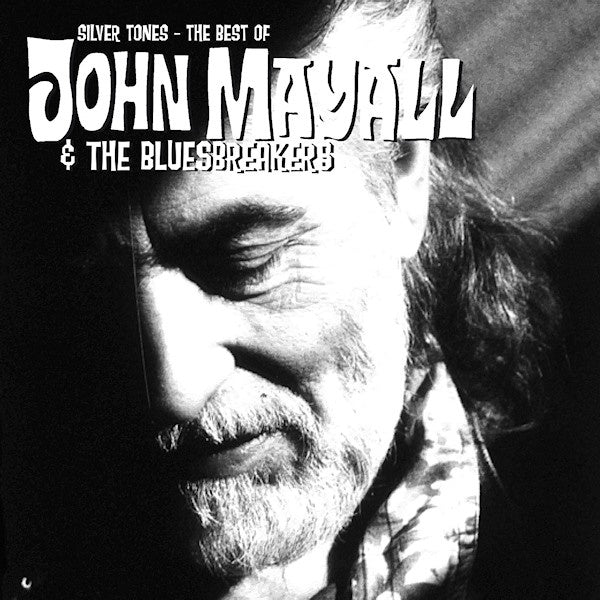 John Mayall &amp; The Bluesbreakers - Silver tones - the best of john mayall (CD)