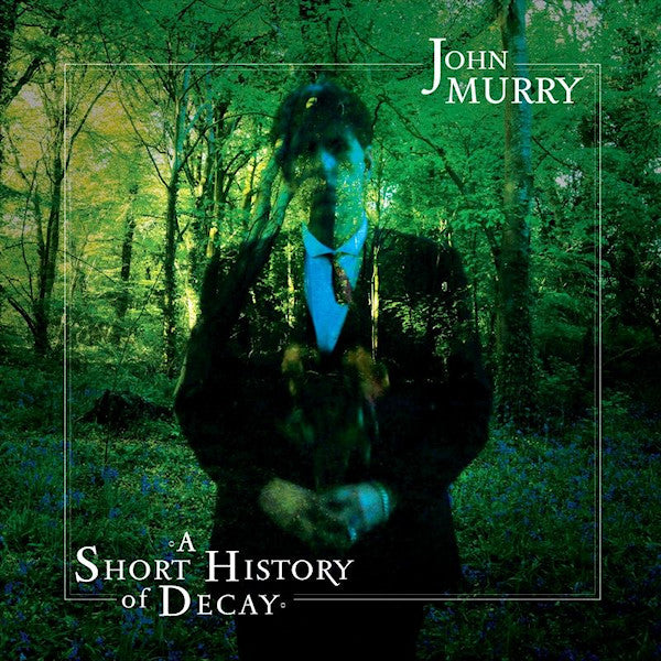 John Murry - A short history of decay (LP) - Velvet Music