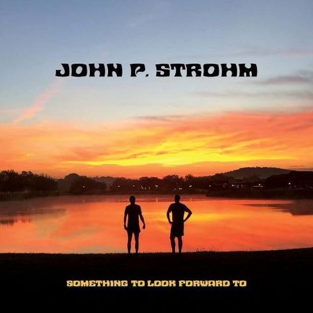John P. Strohm - Something to look forward to (CD) - Velvet Music