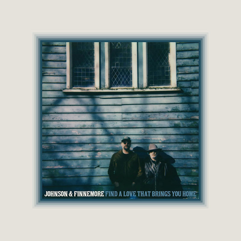 Johnson &amp; Finnemore - Find a love that brings you home (CD)
