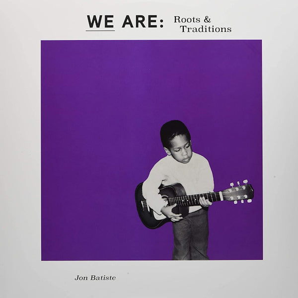 Jon Batiste - We are: roots &amp; traditions (LP)