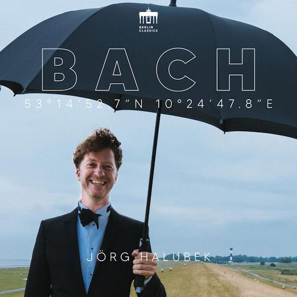Jorg Halubek - Bach : 53°14'52.7"N 10°24'47.8"E (CD)