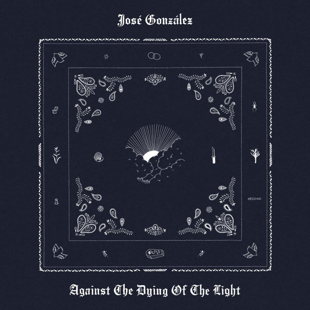 Jose Gonzalez - Against the dying of the night (CD) - Velvet Music