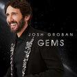 Josh Groban - Gems (CD) - Velvet Music