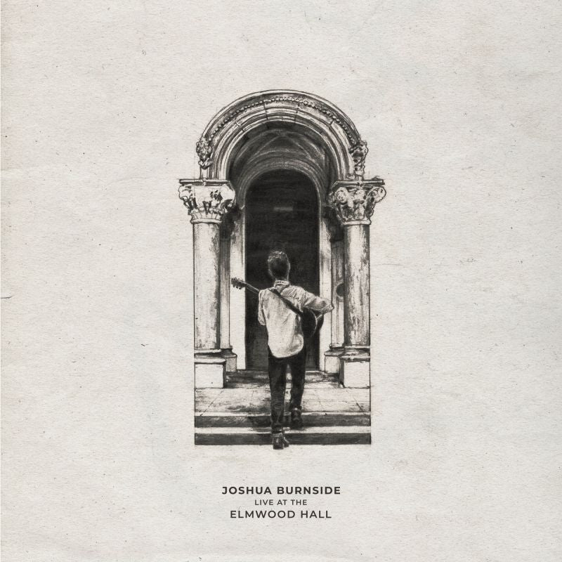 Joshua Burnside - Live at the Elmwood Hall (CD)