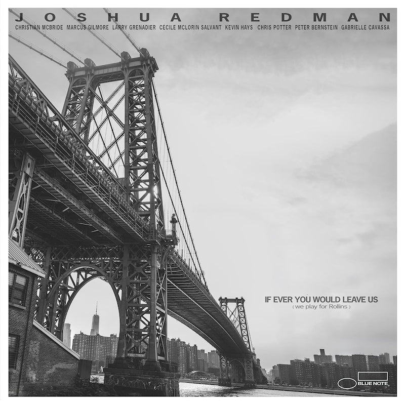 Joshua Redman, Christian Mcbride, Marcus Gilmore, - If ever you would leave us (we play for rollins) (CD)