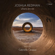 Joshua Redman - Where are we (CD) - Velvet Music