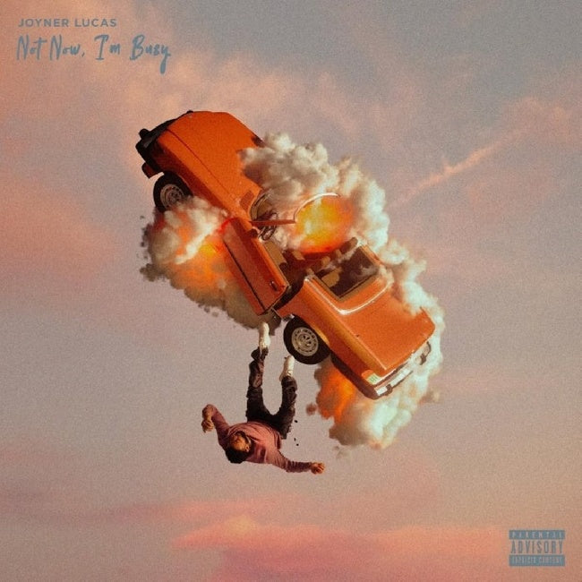 Joyner Lucas - Not now, i'm busy (LP)