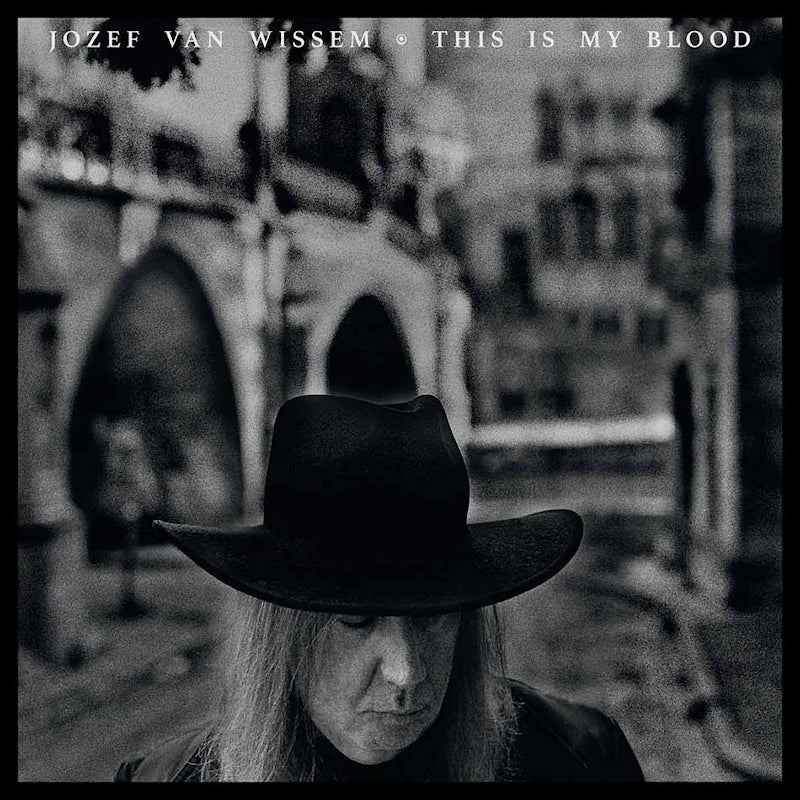 Jozef Van Wissem - This is my blood (CD) - Velvet Music