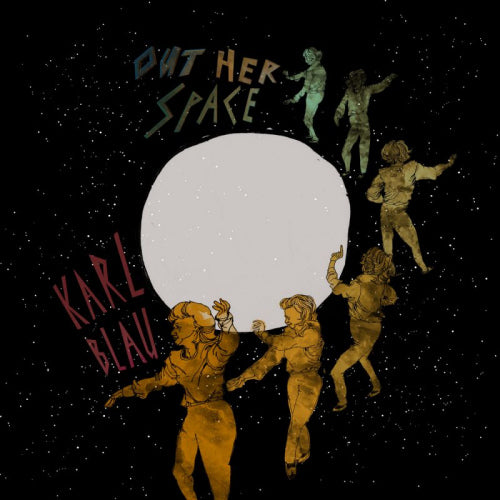 Karl Blau - Out her space (LP) - Velvet Music