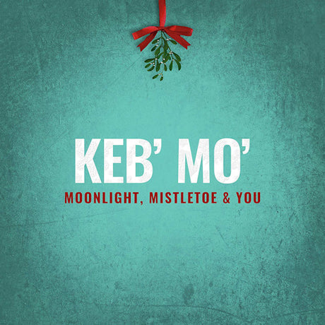 Keb Mo - Moonlight, mistletoe & you (CD) - Velvet Music